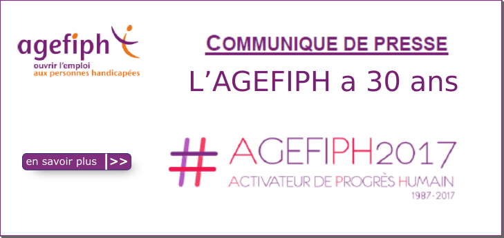 10 juillet 2017_ L'AGEFIPH a 30 ans