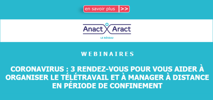 CORONAVIRUS : 3 WEBINAIRES POUR VOUS AIDER � ORGANISER LE T�L�TRAVAIL ET � MANAGER � DISTANCE EN P�RIODE DE CONFINEMENT