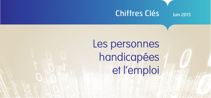 Chiffres Cl�s, les personnes handicap�es et l�emploi - juin 2015