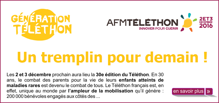 G�n�ration T�l�thon : un Tremplin pour demain ! 30e �dition du T�l�thon