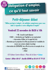 Action et comp�tence : Petit-d�jeuner d�bat �Milieu prot�g� et adapt� : de multiples comp�tences pour vous aider � r�pondre � votre obligation d'emploi� Vendredi 22 novembre de 8h30 � 10h Colmar  