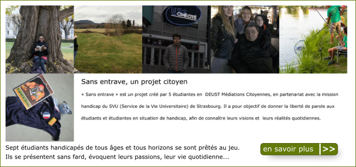 L'Actu n�151, 19 janvier 2018 - Handicap : � Sans entrave �, un projet pour bousculer les repr�sentations